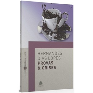 Provas e Crises | Hernandes Dias Lopes
