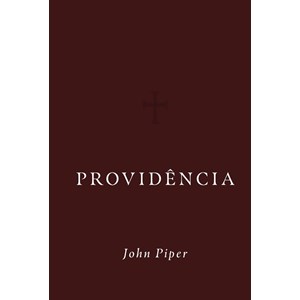 Providência | John Piper