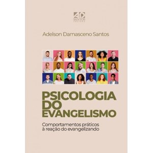 Psicologia do Evangelho | Adelson Damasceno