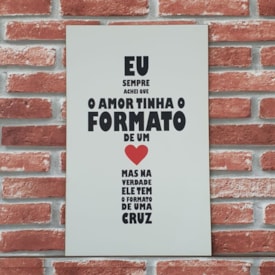 Quadro MDF Amor Forma de Cruz | A3 | UV