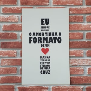 Quadro MDF Amor Forma de Cruz | A3 | UV