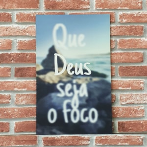 Quadro MDF Que Deus Seja o Foco | A3 | UV