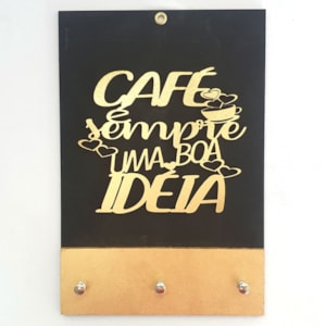Quadro Porta Chaves | Café é sempre uma boa ideia | Dourado