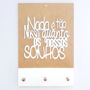 Quadro Porta Chaves | Nada é tão nosso | Branco