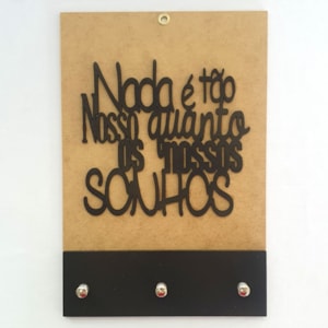 Quadro Porta Chaves | Nada é tão nosso | Preto