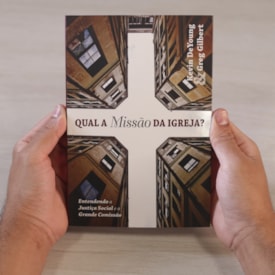Segunda imagem do produto Qual A Missão Da Igreja? | Kevin Deyoung & Greg Gilbert