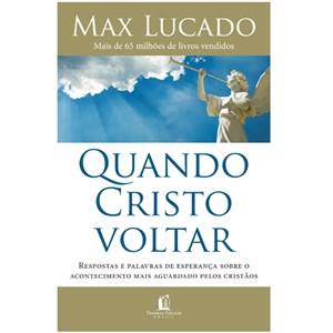 Quando Cristo voltar | Max Lucado