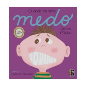 Quando Eu Sinto Medo | Coleção Sentimentos e Emoções