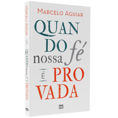 Quando Nossa Fé é Provada | Marcelo Aguiar