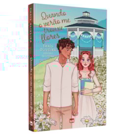 Quando o Verão me Trouxe Flores | Thaís Oliveira