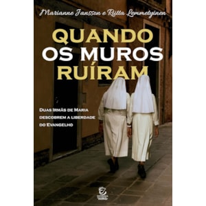 Quando os Muros Ruíram | Marianne Jansson