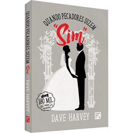 Quando Pecadores Dizem Sim | Dave Harvey
