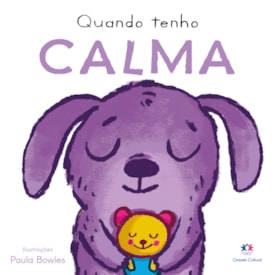 Quando Tenho Calma | Ciranda Cultural