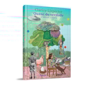 Segunda imagem do produto Quase De Verdade E Outros Contos | Clarice Lispector