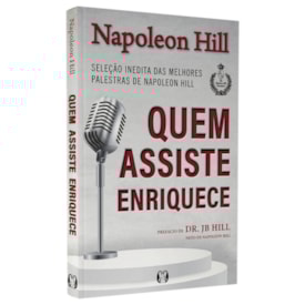 Quem Assiste Enriquece | Napoelon Hill