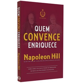 Quem Convence Enriquece | Napoleon Hill
