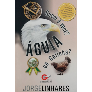 Segunda imagem do produto Quem é Você? Águia ou Galinha? | Jorge Linhares