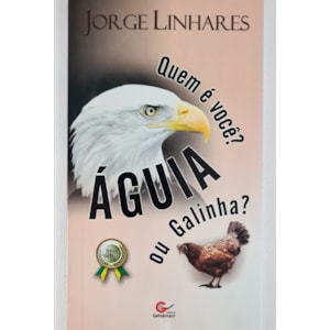 Quem é Você? Águia ou Galinha? | Pocket | Jorge Linhares