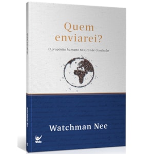 Quem Enviarei | Watchman Nee