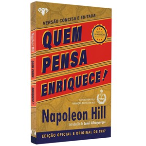 Quem Pensa Enriquece | Versão Concisa e Editada |  Napoleon Hill