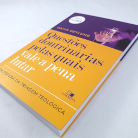 Segunda imagem do produto Questões Doutrinárias Pelas Quais Vale a Pena Lutar | Gavin Ortlund