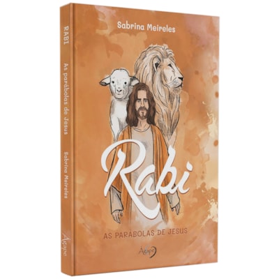 Rabi | As Parábolas de Jesus | Sabrina Meireles