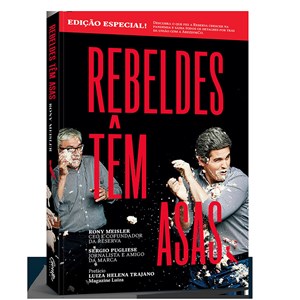 Rebeldes têm Asas | Rony Meisler e Sergio Pugliese