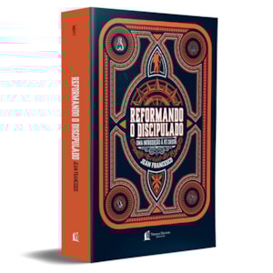 Segunda imagem do produto Reformando o Discipulado | Jean Francesco