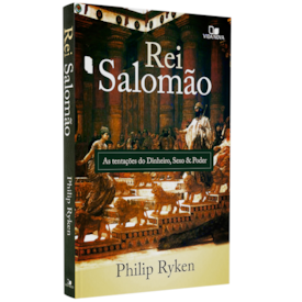 Rei Salomão | Philip Ryken