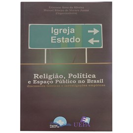 Religião e Política e Espaço Público no Brasil | Emerson Sena da Silveira