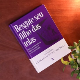 Segunda imagem do produto Resgate Seu Filho das Telas | Cassiana Modolo Tardivo