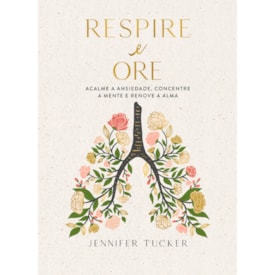 Respire e Ore | Jennifer Tucker
