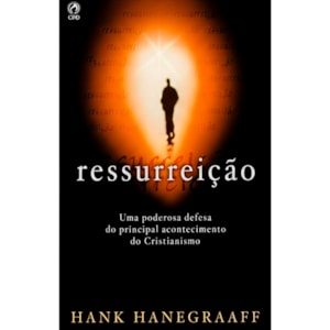 Ressurreição | Hank Hanegraaff