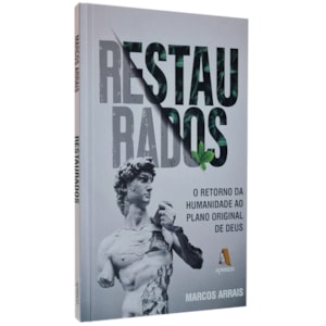 Restaurados | Marcos Arrais