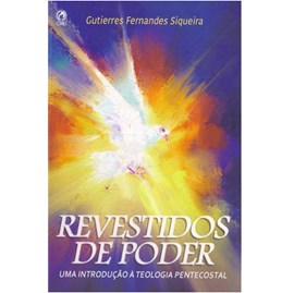 Revestidos de Poder | Gutierres Fernandes Siqueira