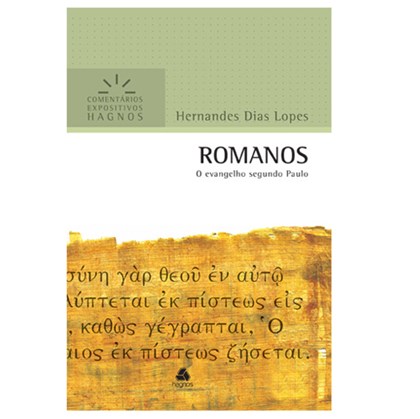 Romanos | Comentários Expositivo | Hernandes Dias Lopes