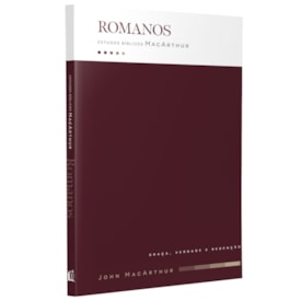 Romanos | Estudos Bíblicos | John MacArthur