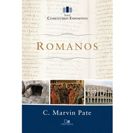 Romanos - Série comentário expositivo | C. Marvin Pate