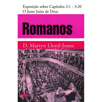 Romanos | Vol. 2 | O Justo Juízo de Deus | D. Martyn Lloyd-Jones
