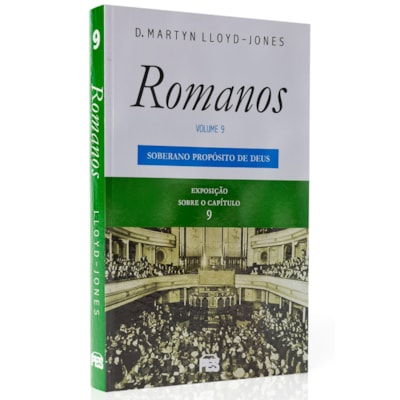 Romanos | Vol. 9 | O Soberano Propósito de Deus | D. Martyn Lloyd-Jones