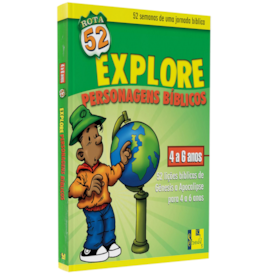 Rota 52 |  Explore os Personagens Bíblicos | 52 Lições Bíblicas de Gênesis a Apocalipse |  De 4 a 6 Anos