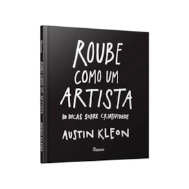 Segunda imagem do produto Roube Como Um Artista | Austin Kleon