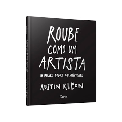 Roube Como Um Artista | Austin Kleon