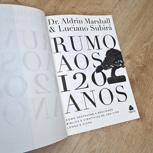 Rumo Aos 120 Anos | Dr. Aldrian Marshal e Luciano Subirá