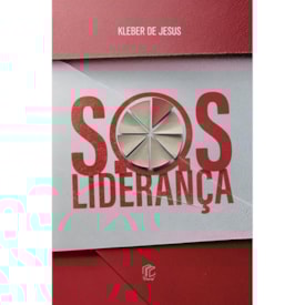 S.O.S Liderança | Kleber de Jesus