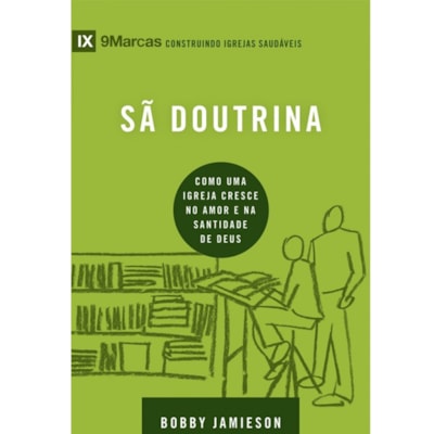 Sã Doutrina | Série 9 Marcas | Bobby Jamieson