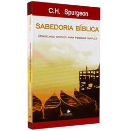 Sabedoria Bíblica | C. H. Spurgeon