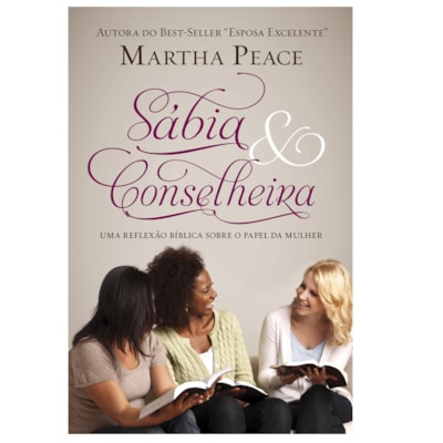 Sábia e Conselheira | Martha Peace