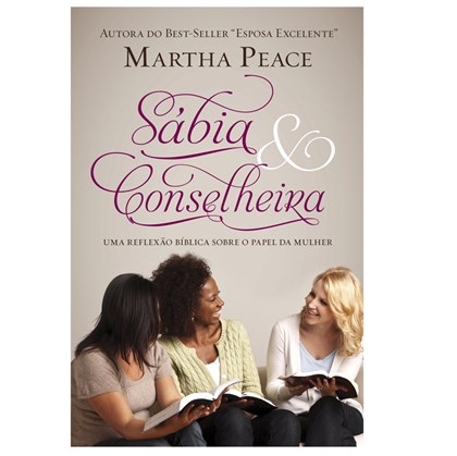 Sábia e Conselheira | Martha Peace