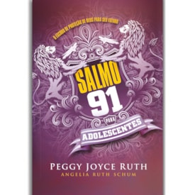 Salmo 91 Para Adolescentes | Peggy Joyce Ruth